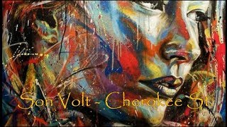 Video thumbnail of "Son Volt - Cherokee St"