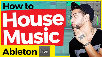 How to Make House Music in Ableton 10 - Step by Step! 🏠🎧
