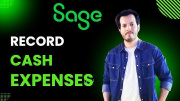 How to Record Cash Expenses in Sage 50: Step-by-Step Guide