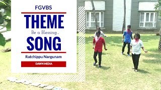 Video thumbnail of "FGVBS - Ratchippu Nargunam | KIDS POP | Theme Song"