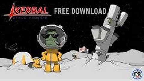 How to download Kerbal Space Program for FREE 2016