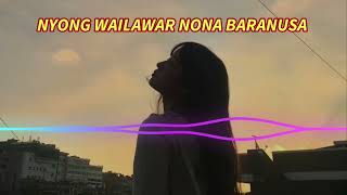 Download Lagu JOGET NYONG WAILAWAR _ BARANUSA REMIX MP3