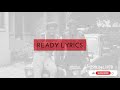 Ready by reign and maulana lyrics ugandan music 2021