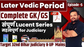 32nd Bihar Judiciary & UP Mains | Later Vedic Culture | Indian History Lecture Series By Deepak Sir