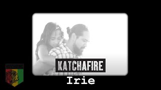 Video thumbnail of "Katchafire - Irie (Official Video)"
