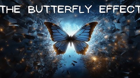 The Butterfly Effect Explained: How Tiny Choices Reshape Your Destiny | Life