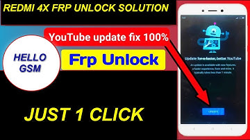 REDMI 4/4X FRP BYPASS YOUTUBE UPDATE PROBLEM FIX