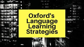 Oxford's Language Learning Strategies Categorization - Memory