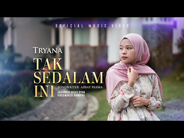 Tryana - Tak Sedalam Ini (Official Music Video) class=