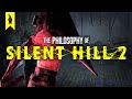 The Philosophy of Silent Hill 2 – Wisecrack Edition