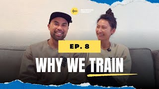 Why We Train Podcast Ep. 8 | The Origin of Boundless (Founders Episode)