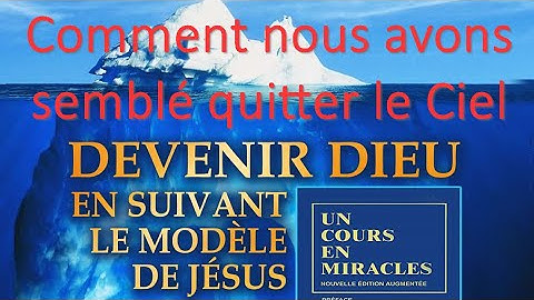 Comment nous avons semblé quitter le Ciel