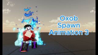 Oxob Preview 3 (spawn animation) || JJS Skillbuilder