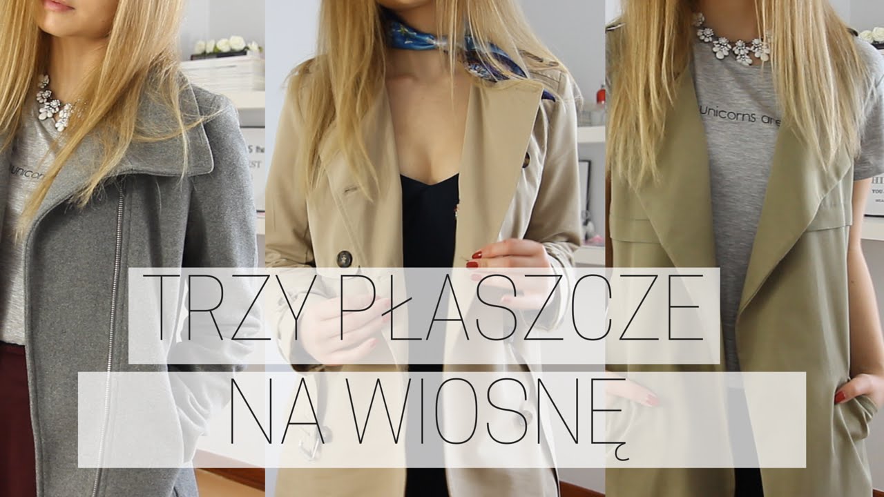 TRZY PŁASZCZE NA WIOSNĘ ☼ | True Beauty is Internal lookbook template