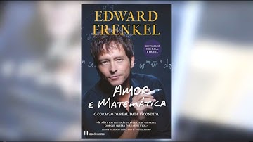"Amor e Matemática" (Love and Math), por Edward Frenkel