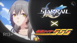 Honkai: Star Rail Anime Opening ft. OP Theme Kamen Rider 555