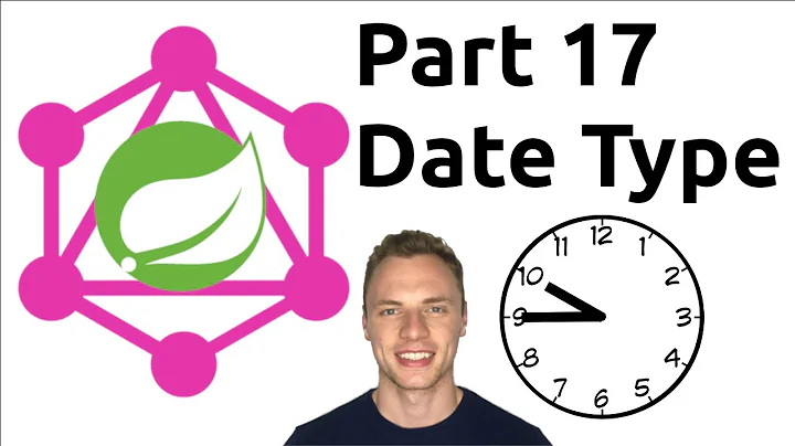 Spring Boot GraphQL Tutorial #17 - Date Type