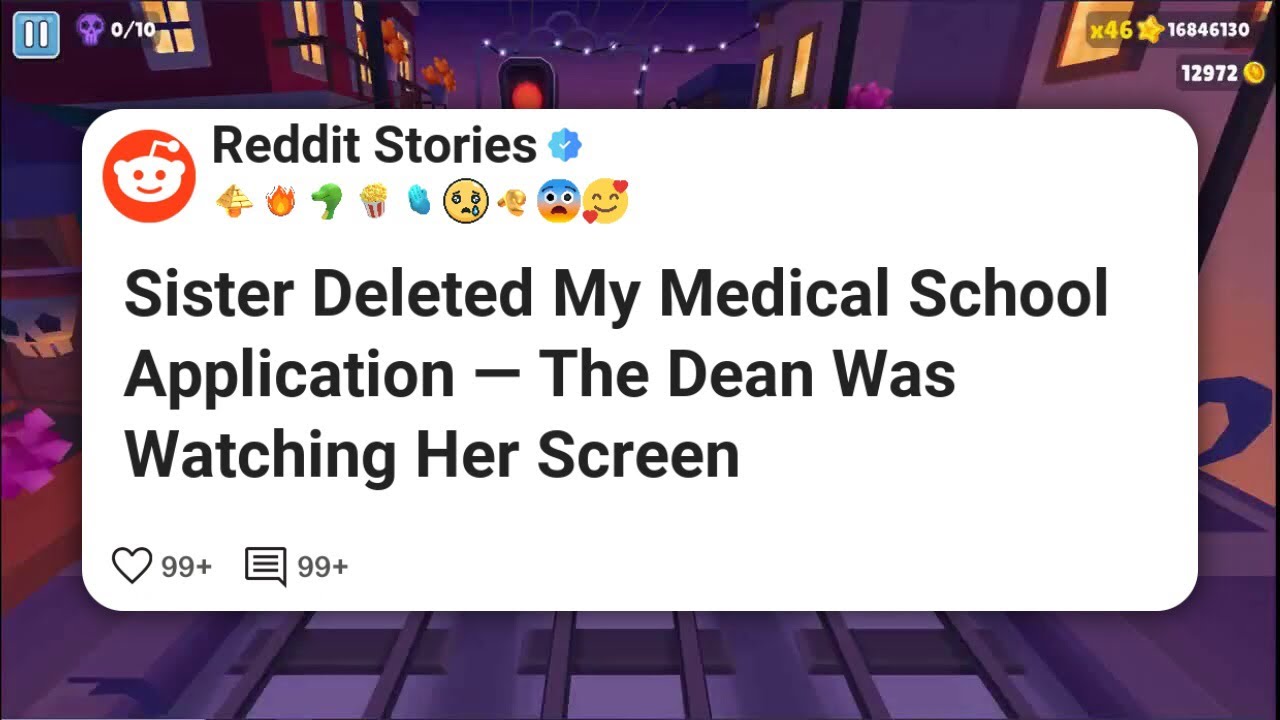 Sister Deleted My Medical School Application — The Dean Was Watching Her Screen #reddit 