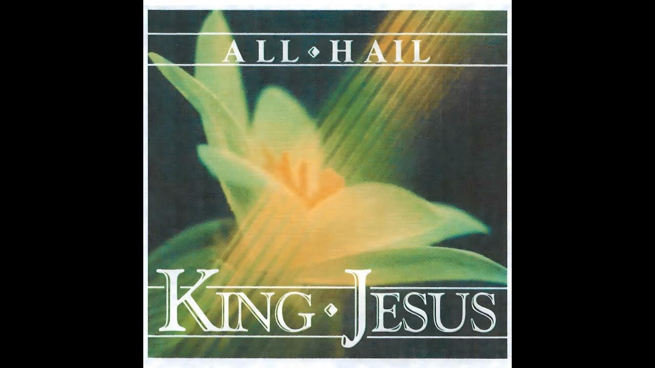 Grace World Outreach Center All Hail King Jesus ( Ron Tucker and Kent Henry ) 1985 Full Album Grace World Outreach Center All Hail King Jesus ( Ron Tucker and Kent Henry ) 1985 Full Album