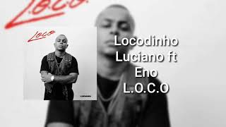 Luciano - Locodinho (feat ENO) Remix (Prod. Ysn31)