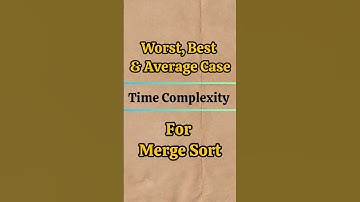 Worst, best and average case time complexity for merge sort #mergesort #timecomplexity #shorts #cpu
