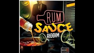Rum Sauce Riddim Riddim ft Charly Black ,Konshens , Vershon, T.O.K.,Buju Banton,Elephant Man