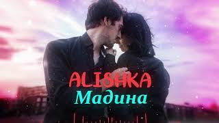 ALISHKA - Мадина