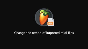 FL Studio: Change Tempo of imported Midi files