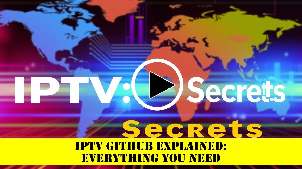 IPTV GitHub Explained: Everything You Need