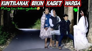 Prank Kuntilanak Bikin Kaget Warga || Paling Lucu Kocak 100% Ngakak🤣🤣