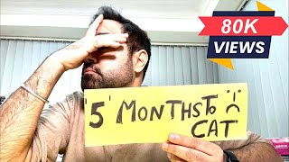 CAT 2023 | 5 months to CAT preparation | MBA exams Preparation for IIMs ?