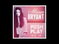 Miriam Bryant Push Play mp3