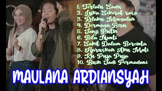 Cover Maulana Ardiansyah Full Album || Terlalu sadis - Luka Sekerat Rasa Vol 1