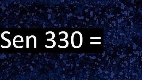 Qual é o seno de 330 graus?