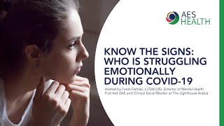 Know the signs: Who is struggling emotionally during COVID-19 by The LightHouse Arabia