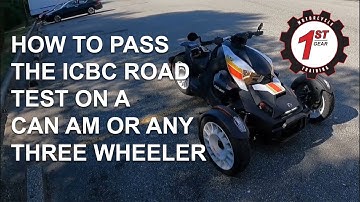 How to pass the ICBC Road Test for a Can Am or any three wheeled motorcycle