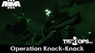 ArmA 3 - Operation Knock-Knock - Tier1Ops.eu