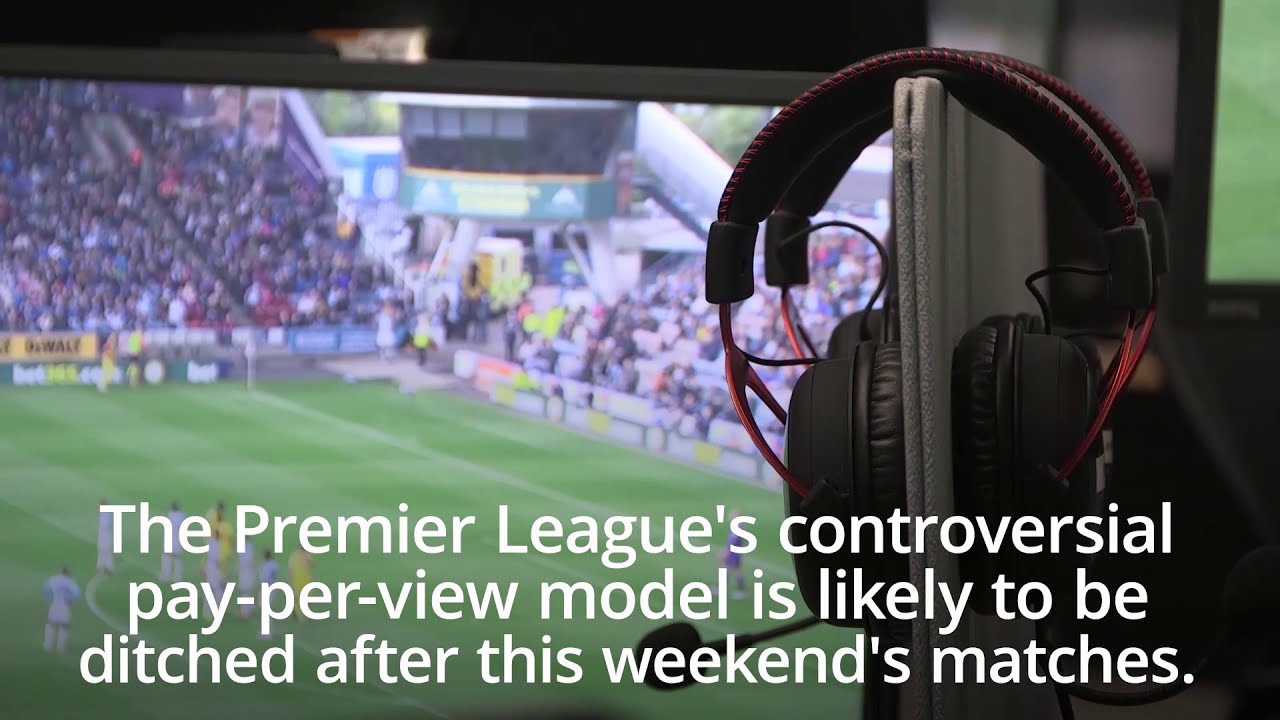 Controversial Premier League pay-per-view model likely to end after this weekend