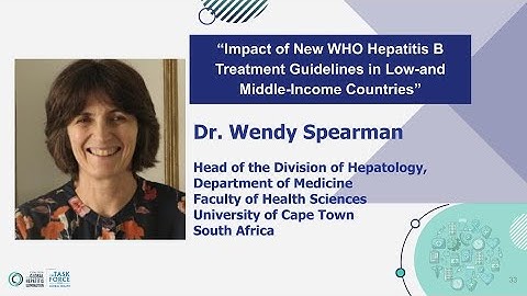 Dr. Wendy Spearman | Implications of WHO HBV Guidelines on Testing Strategies & Research Needs