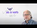 Up As A Verb Up As A Verb