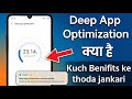Deep App Optimization Kya hota hai | deep app optimization recommended improve the app launch speed