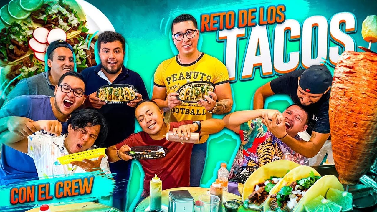 🔥RETO QUIEN COME MAS TACOS CON EL CREW RETOJORJAIS🔥