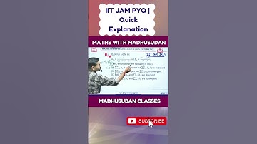 IIT JAM mathematics PYQ | Quick Explanation | Math By Madhusudan Classes |  #pyqs #iitjam #shorts