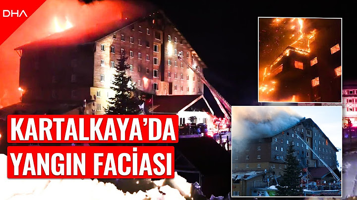 Bolu'da Kartalkaya Kayak Merkezi'nde otelde yangın: 10 kişi hayatını kaybetti, 32 yaralı