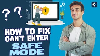 How to Fix can’t Enter Safe Mode in Windows 10/11