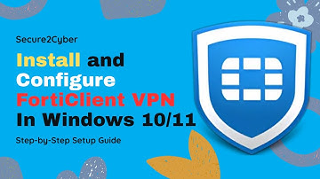 How to Install and Configure FortiClient VPN in Windows 10/11 | Step-by-Step Setup Guide