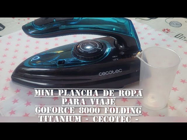 Mini plancha de ropa GOFORCE 8000 FOLDING TITANIUM DE CECOTEC