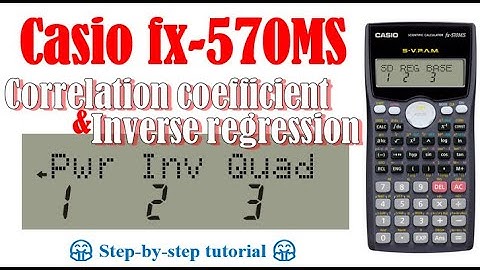 Correlation coefficient and inverse regression (Casio fx-570MS, fx-991MS)