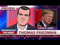 Thomas Friedman on his infamous "suck on this" remark
