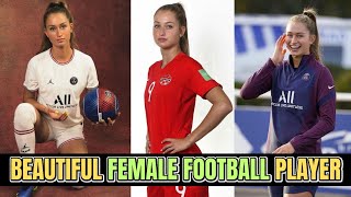 10 Most Beautiful Female Football Players of 2023
